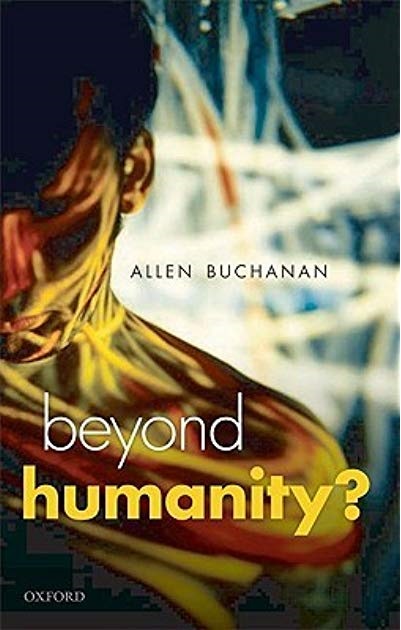 Beyond Humanity by Buchanan