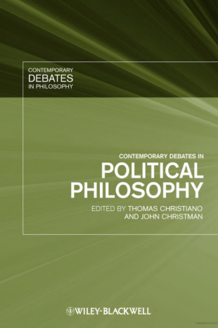 Contemporary_Debates_in_Political_Philosophy_-_Thomas_Christiano_and_John_Christman_0