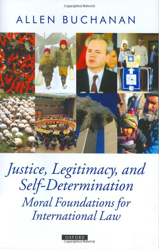 Justice Legitimacy and Self-Determination by Buchanan 2