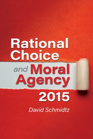 Rational_Choice_and_Moral_Agency_2015_-_Schmidtz.jpeg_0